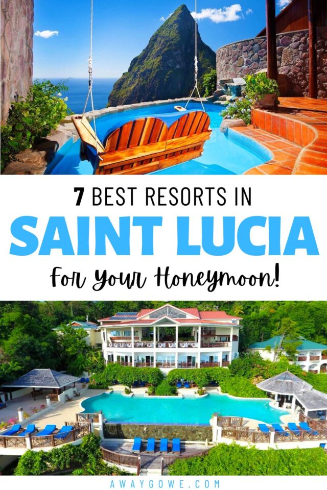 St Lucia Honeymoon Resorts For The Ultimate Island Escape