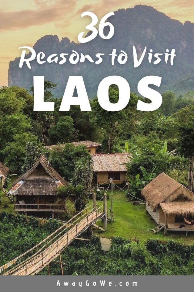 36 Reasons Why You Should Visit Laos | AWAYGOWE