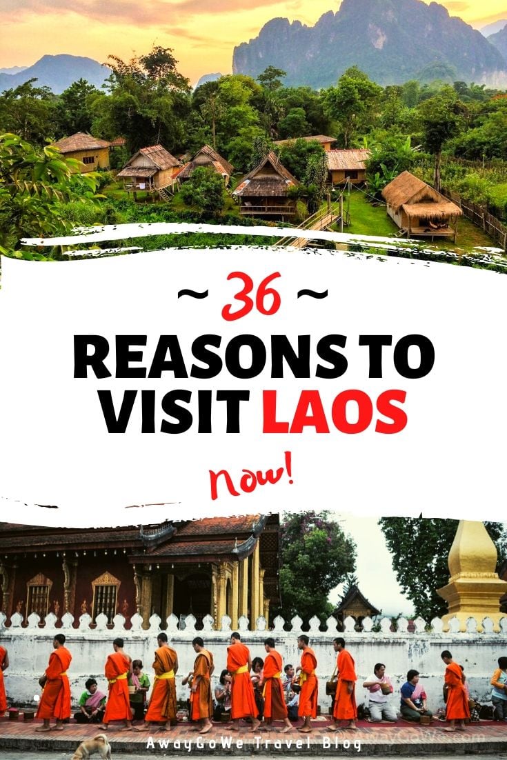 36 Reasons Why You Should Visit Laos Now - AwayGoWe Travel Blog Travel Blog