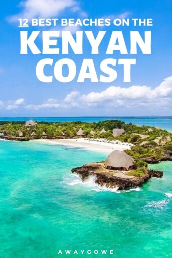 Complete Guide to the Best Kenya Beaches (and Where to Stay)